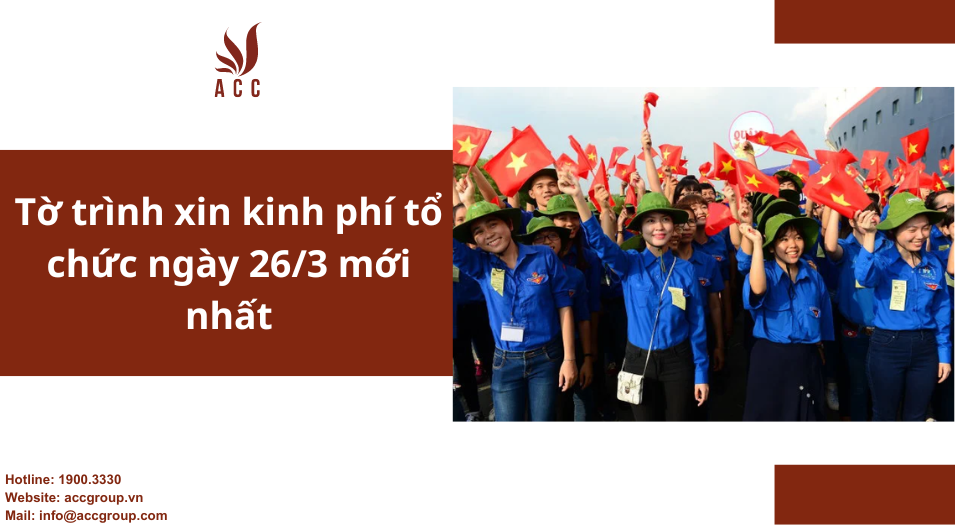Tờ trình xin kinh phí tổ chức ngày 26/3 mới nhất