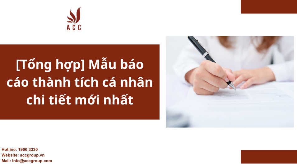 [Tổng hợp] Mẫu báo cáo thành tích cá nhân chi tiết mới nhất