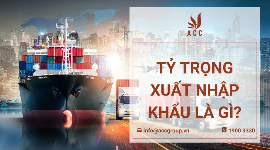 ty-trong-xuat-nhap-khau-la-gi