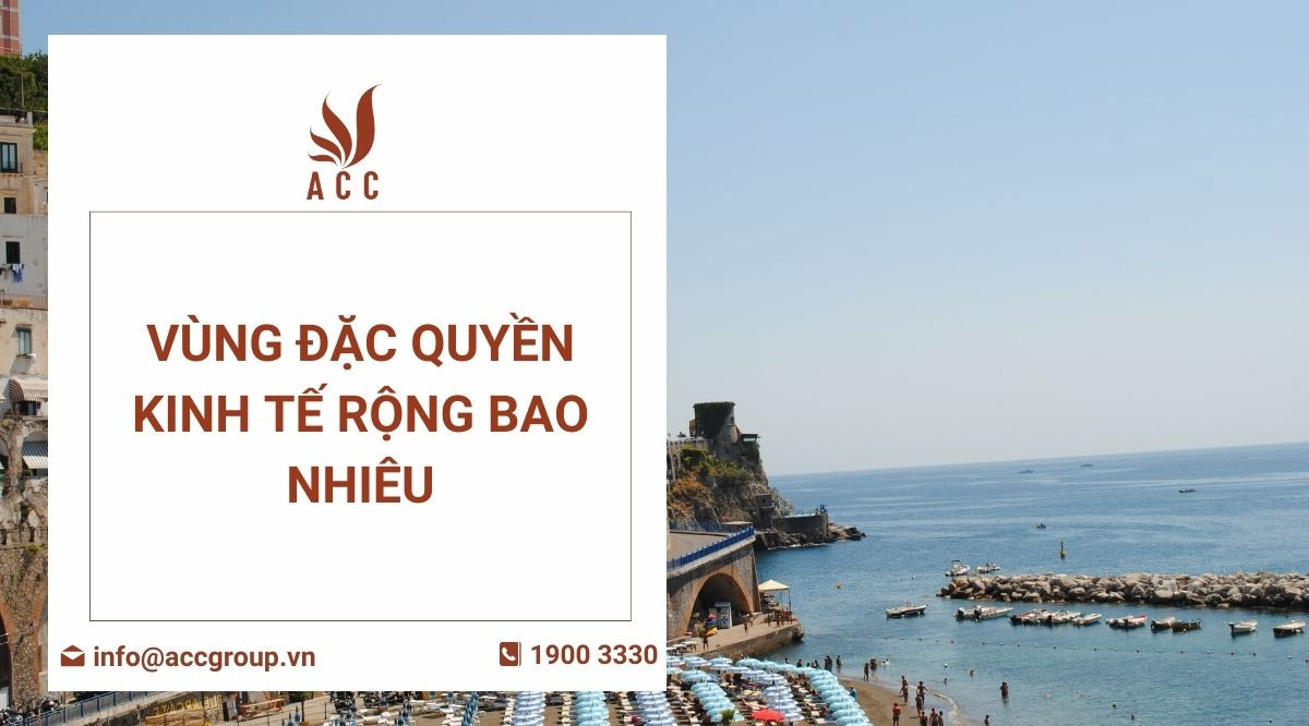 Vùng đặc quyền kinh tế rộng bao nhiêu