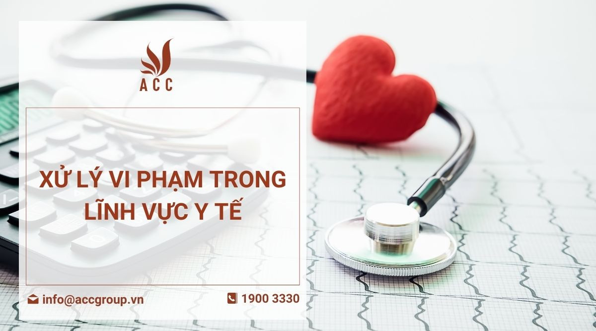 Xử lý vi phạm trong lĩnh vực y tế