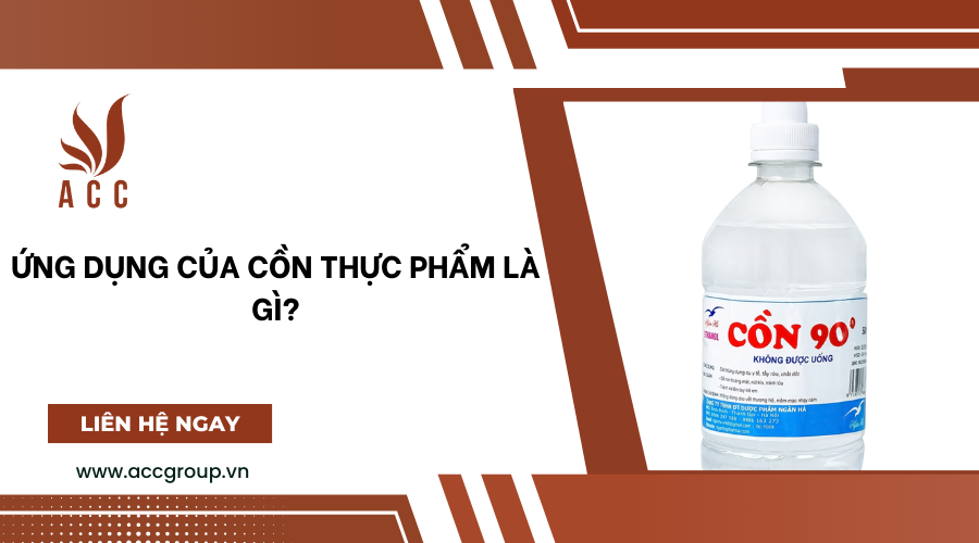  Ứng dụng của cồn thực phẩm là gì?