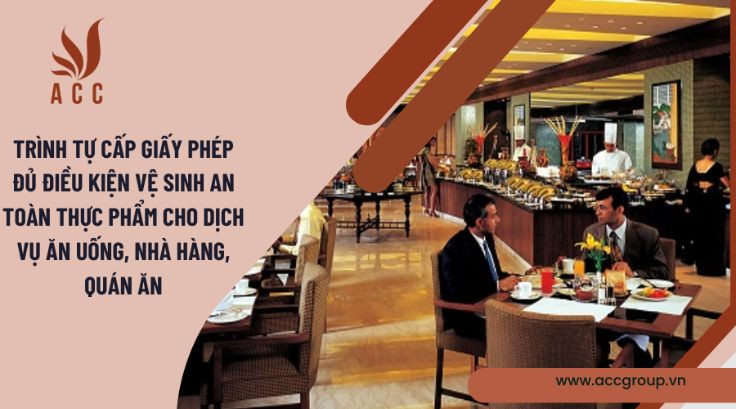 Trình tự cấp giấy phép đủ điều kiện vệ sinh an toàn thực phẩm cho dịch vụ ăn uống, nhà hàng, quán ăn
