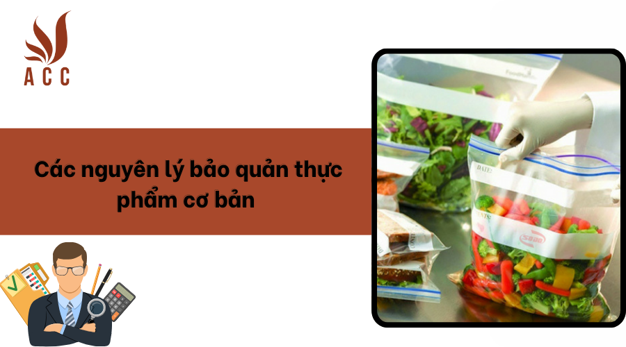 Các nguyên lý bảo quản thực phẩm cơ bản