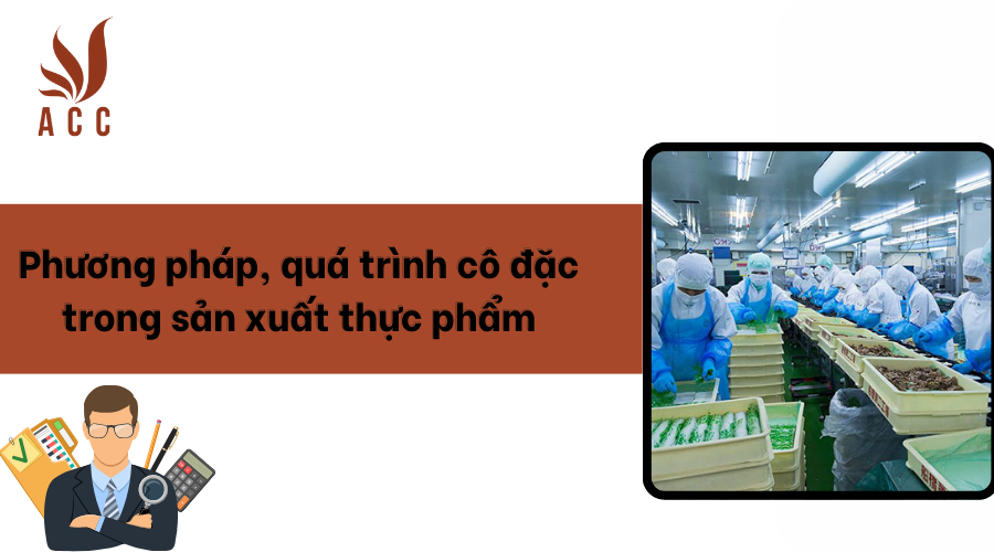 Phương pháp, quá trình cô đặc trong sản xuất thực phẩm