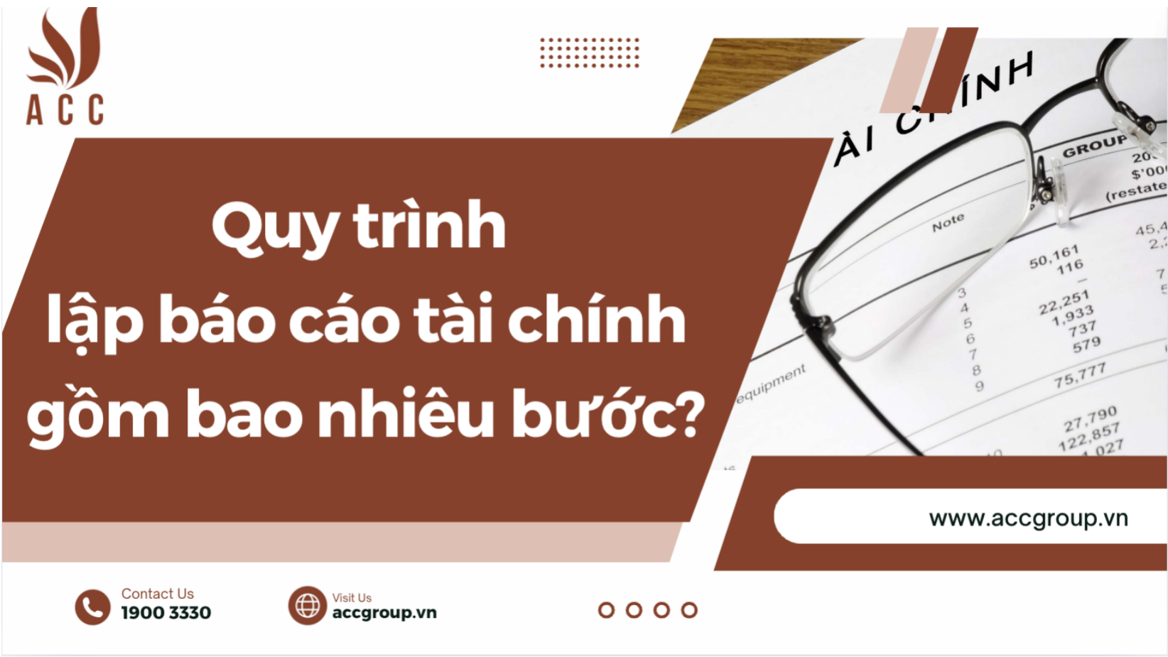 Quy trình lập báo cáo tài chính gồm bao nhiêu bước?
