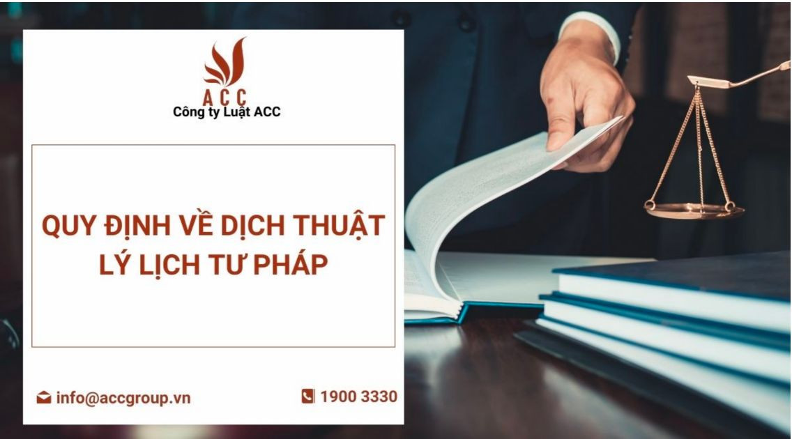 Quy định về dịch thuật lý lịch tư pháp
