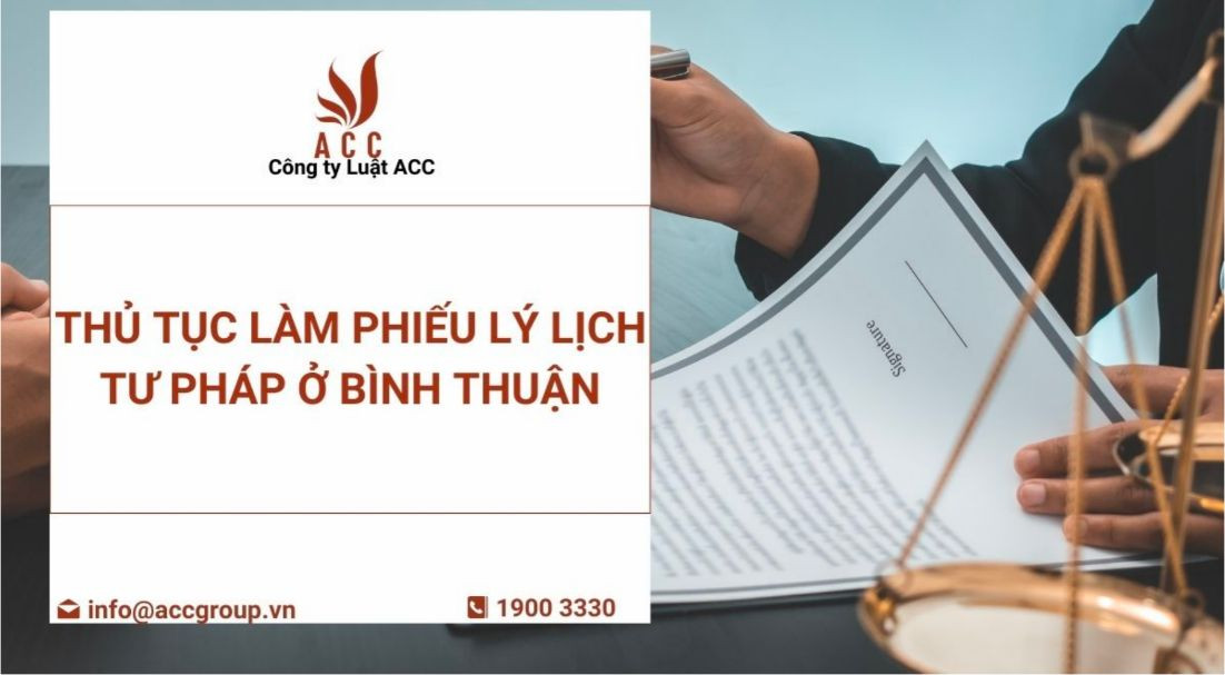 Thủ tục làm Phiếu Lý lịch tư pháp ở Bình Thuận