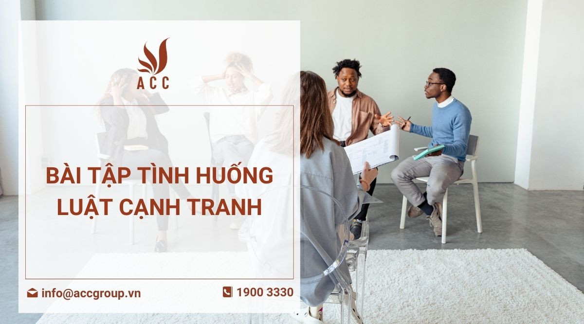 Bài tập tình huống luật cạnh tranh