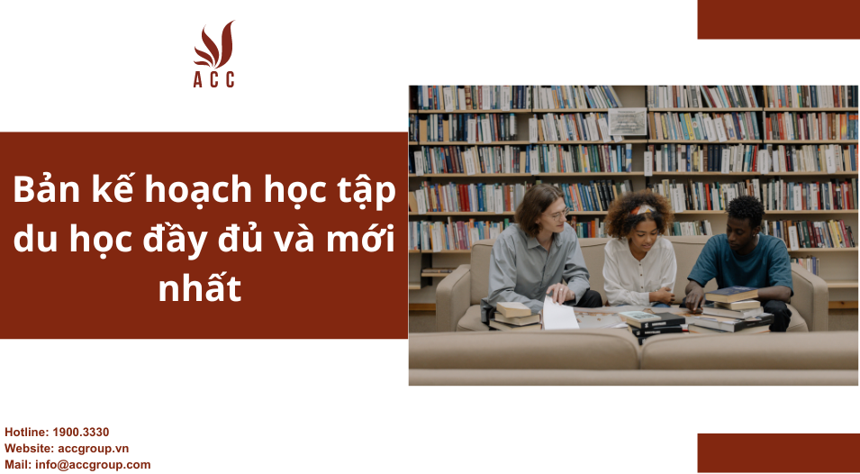 Bản kế hoạch học tập du học đầy đủ và mới nhất