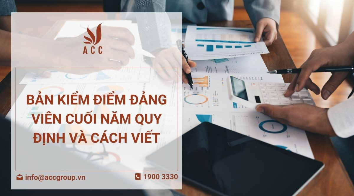 Bản kiểm điểm đảng viên cuối năm quy định và cách viết