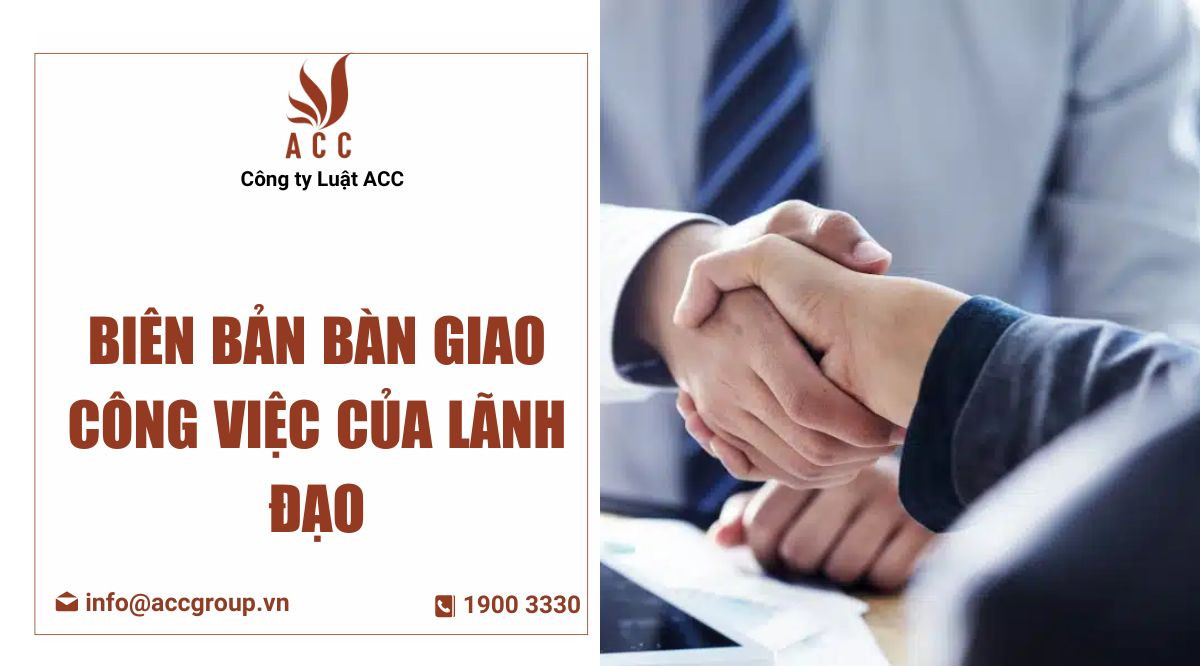 Biên bản bàn giao công việc của lãnh đạo