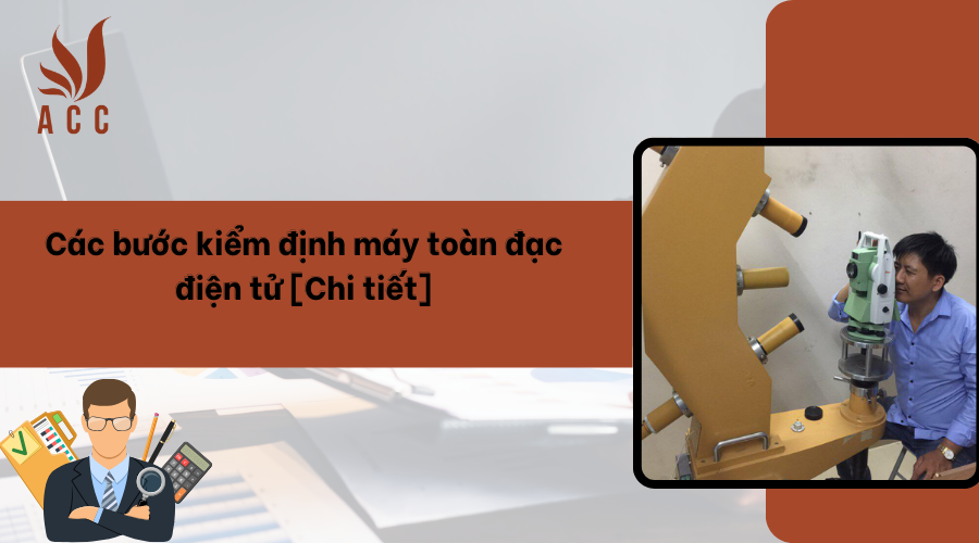 Các bước kiểm định máy toàn đạc điện tử [Chi tiết]