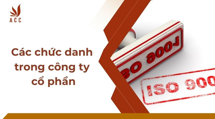 Các chức danh trong công ty cổ phần