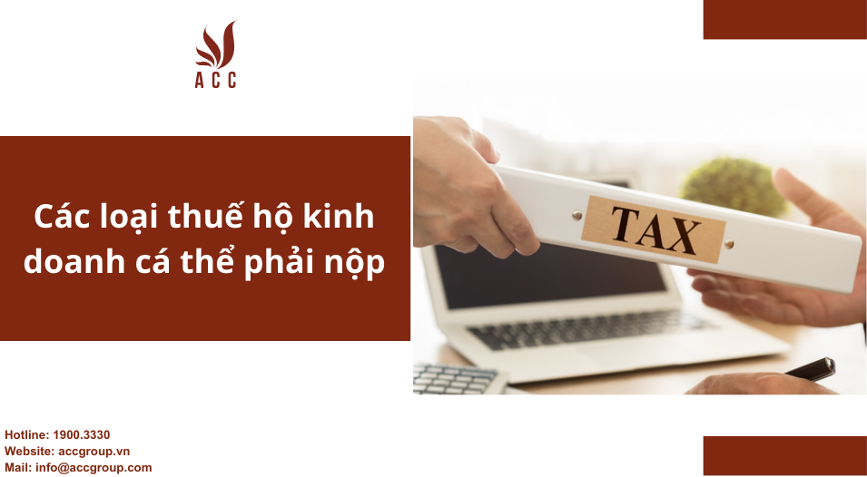 Các loại thuế hộ kinh doanh cá thể phải nộp