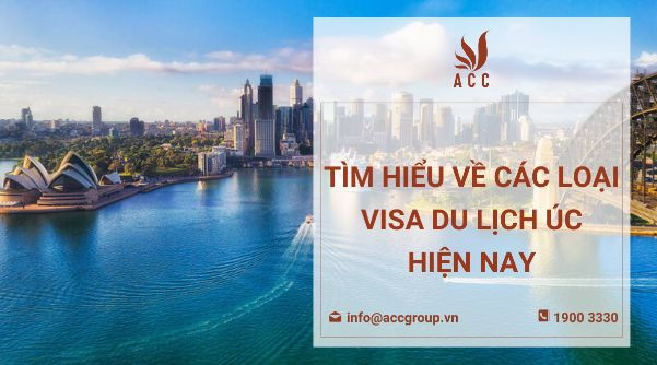 Tìm hiểu về các loại visa du lịch Úc hiện nay