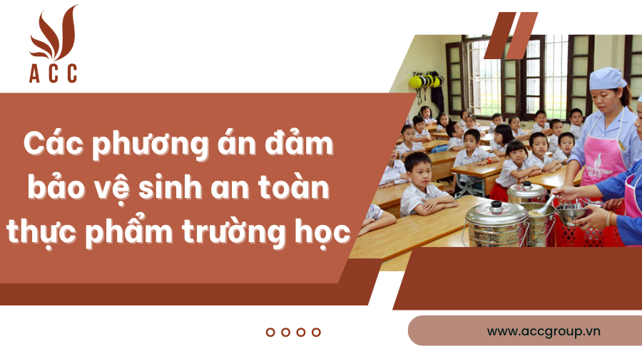 Phương án đảm bảo vệ sinh an toàn thực phẩm trường học