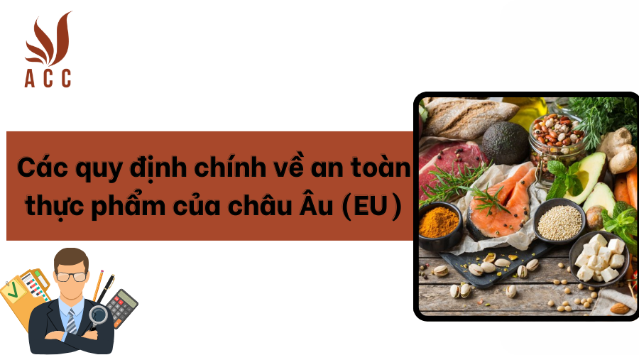 Các quy định chính về an toàn thực phẩm của EU