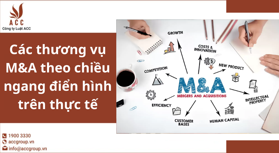 Các thương vụ M&A theo chiều ngang điển hình trên thực tế