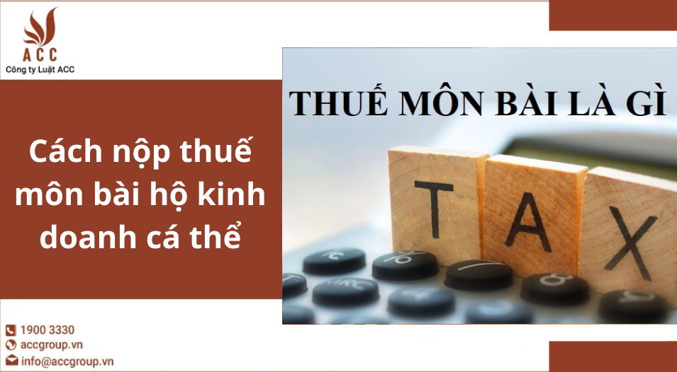 Cách nộp thuế môn bài hộ kinh doanh cá thể