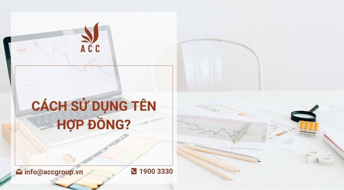 Cách sử dụng tên hợp đồng
