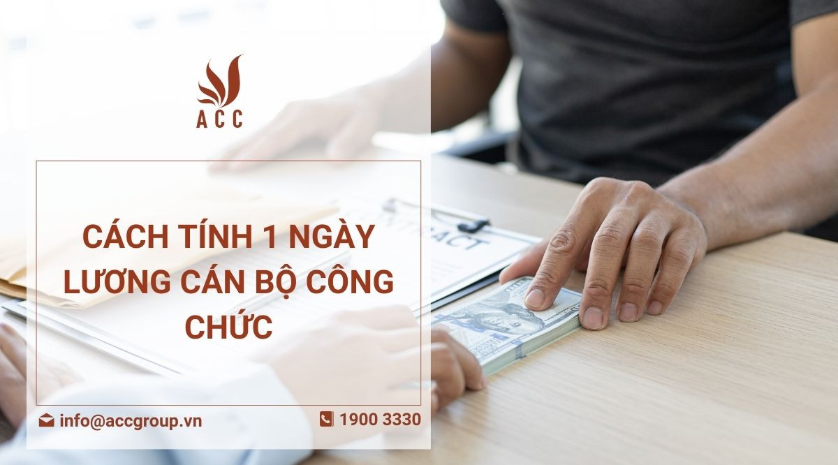 Cách tính 1 ngày lương cán bộ công chức