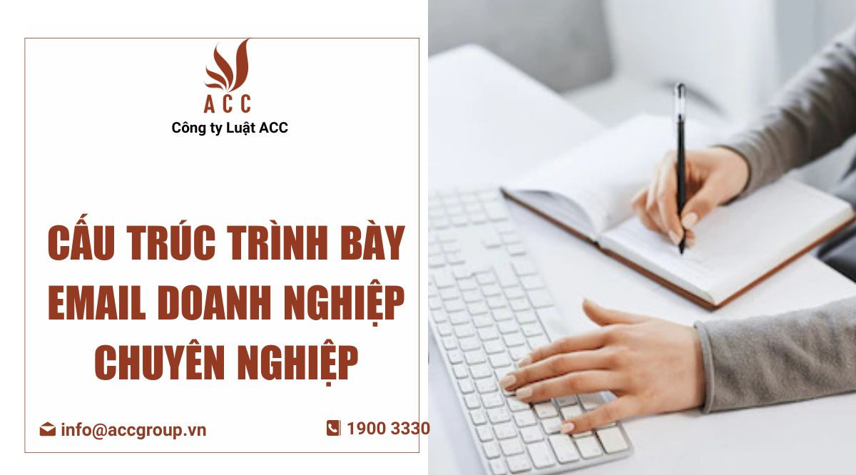 Cấu trúc trình bày Email doanh nghiệp chuyên nghiệp