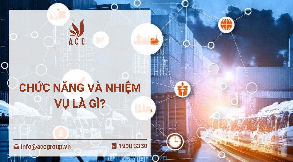 Chức năng và nhiệm vụ là gì