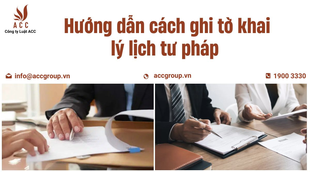 Hướng dẫn cách ghi tờ khai lý lịch tư pháp