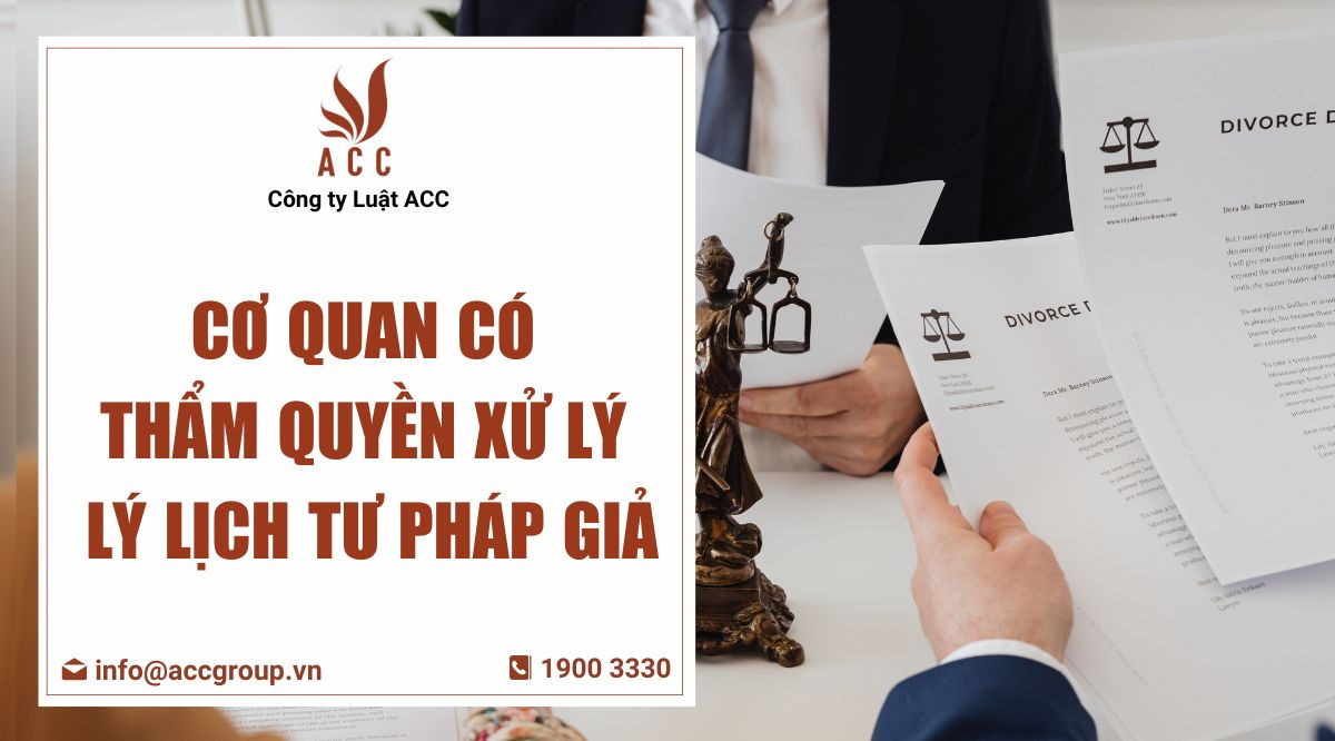 co-quan-co-tham-quyen-xu-ly-ly-lich-tu-phap-gia