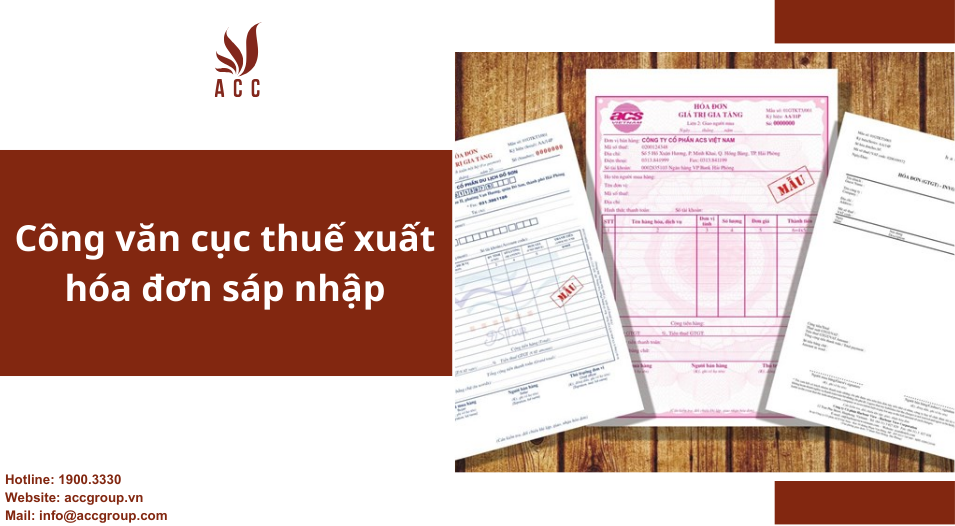 cong-van-cuc-thue-xuat-hoa-don-sap-nhap