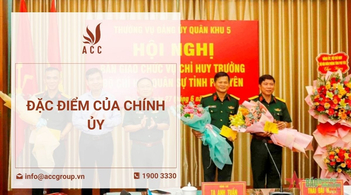 Đặc điểm của chính ủy