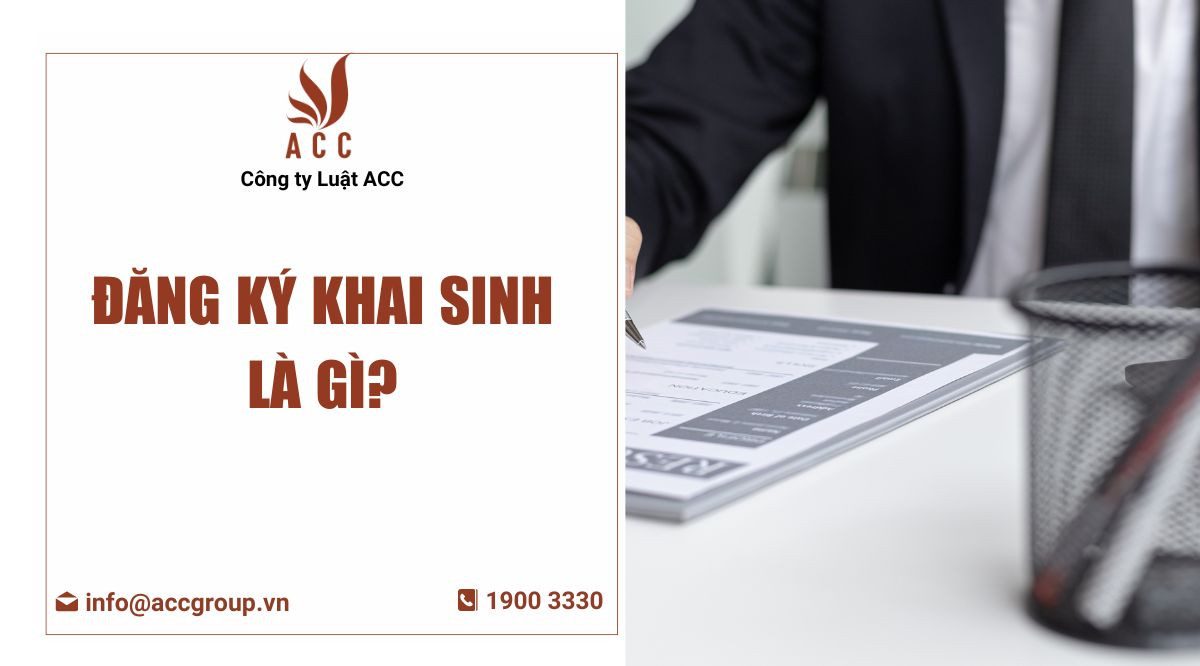 dang-ky-khai-sinh-la-gi