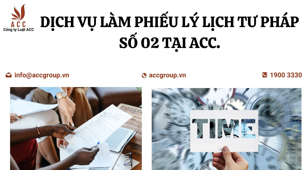 Dịch vụ làm phiếu lý lịch tư pháp số 02 tại ACC