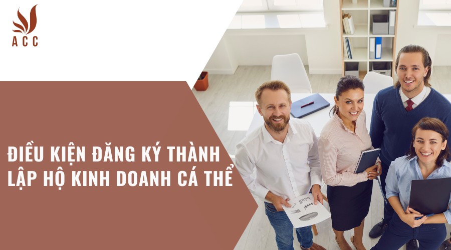 Điều kiện đăng ký thành lập hộ kinh doanh cá thể