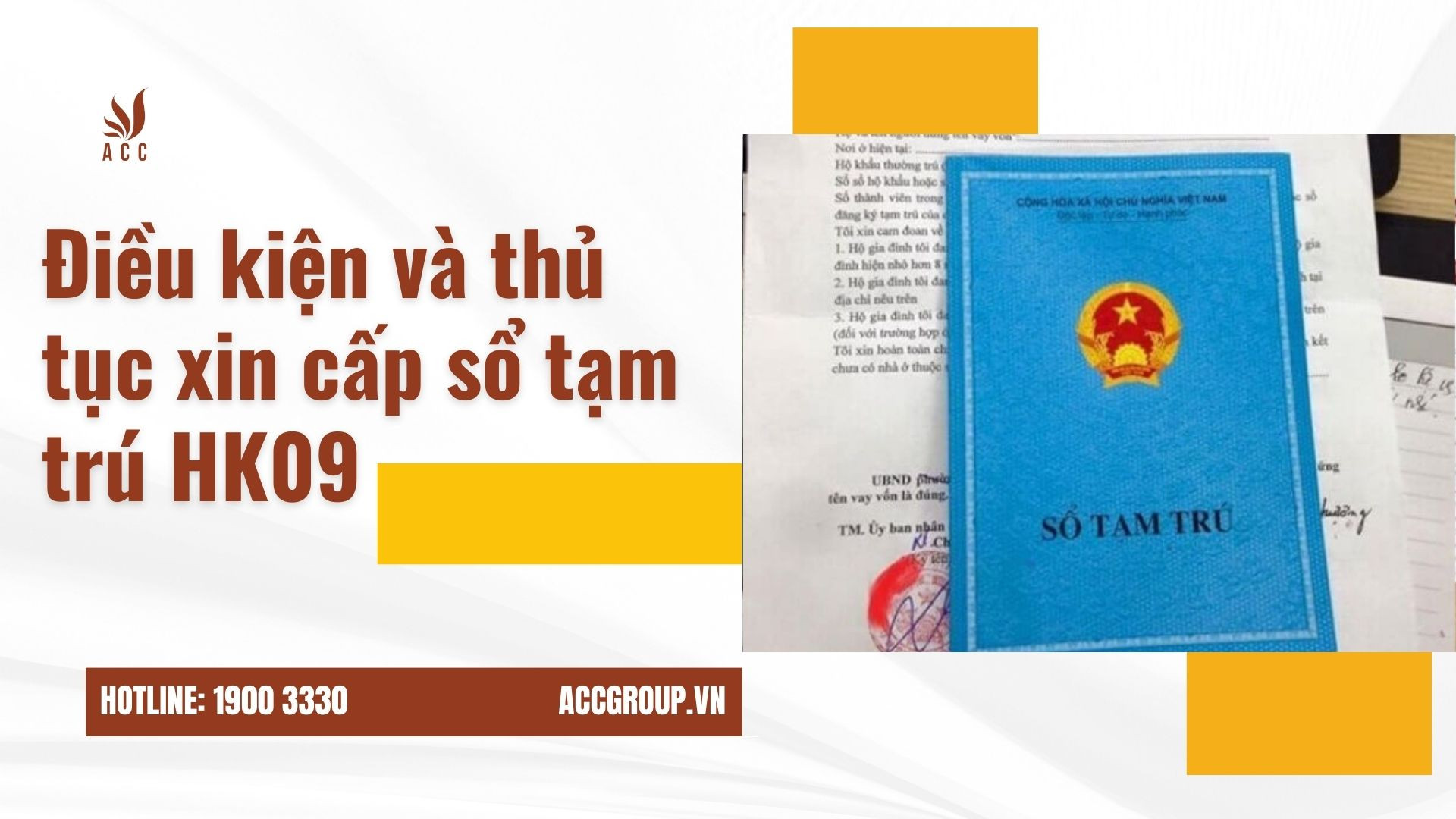 Điều kiện và thủ tục xin cấp sổ tạm trú HK09