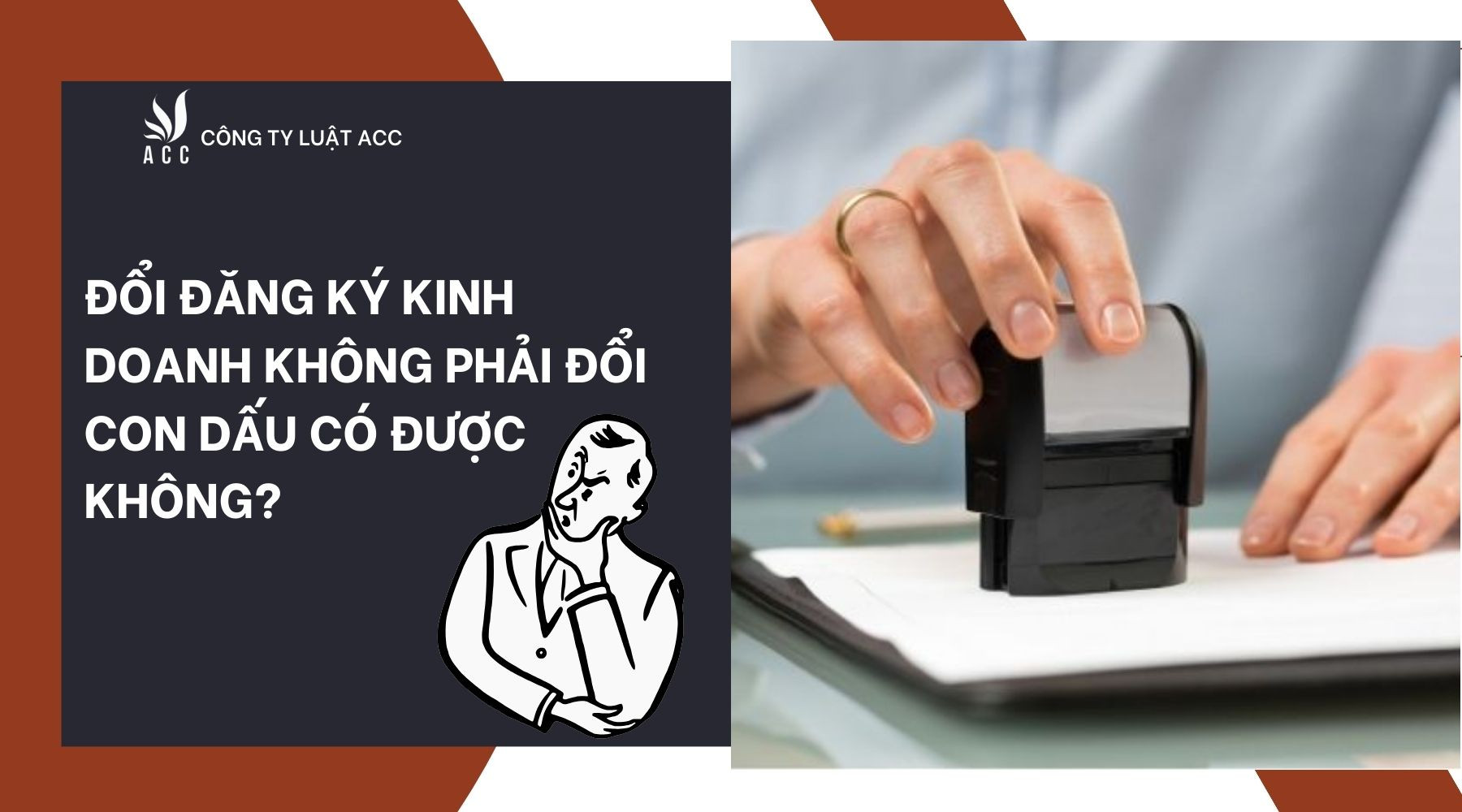 Đổi đăng ký kinh doanh không phải đổi con dấu có được không?