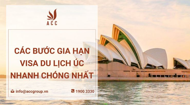 Các bước gia hạn Visa du lịch Úc nhanh chóng nhất