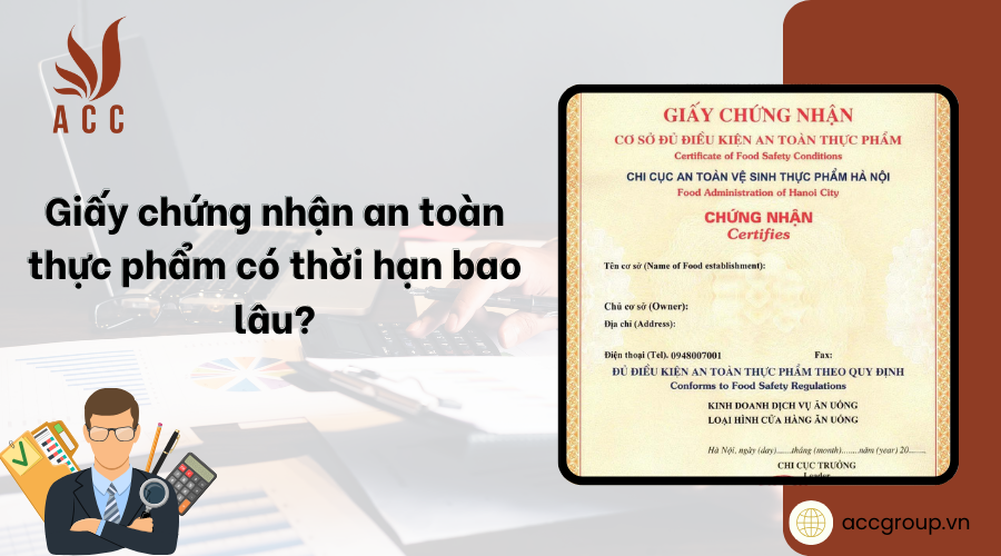 giay-chung-nhan-an-toan-thuc-pham-co-thoi-han-bao-lau