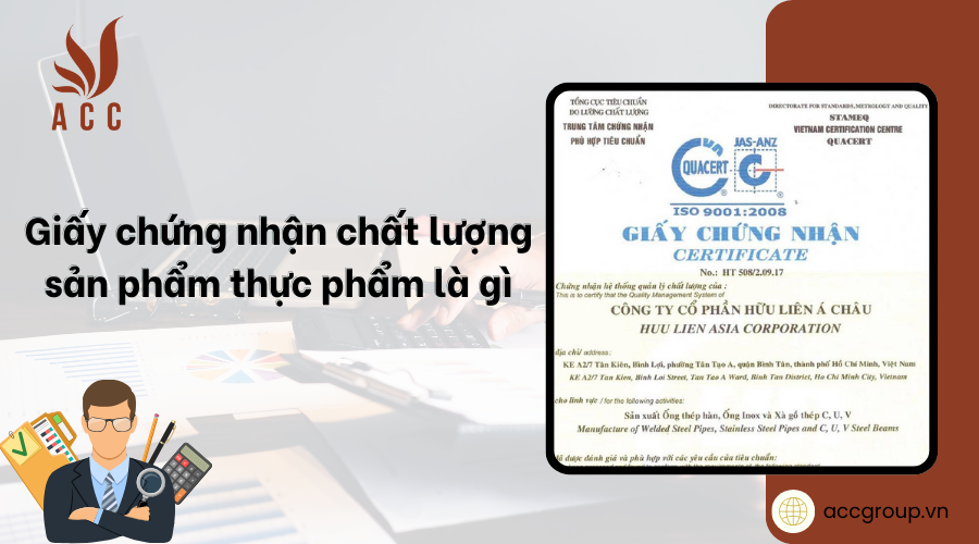 Giấy chứng nhận chất lượng sản phẩm thực phẩm là gì?