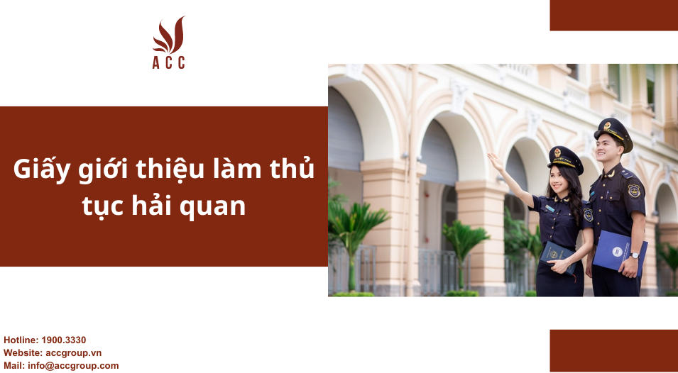 Giấy giới thiệu làm thủ tục hải quan