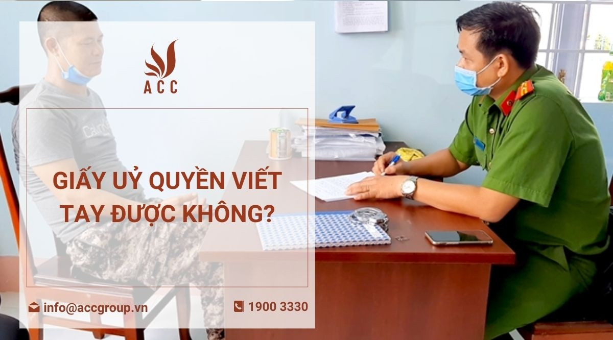 Giấy uỷ quyền viết tay được không