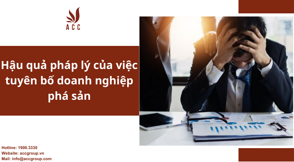 Hậu quả pháp lý của việc tuyên bố doanh nghiệp phá sản