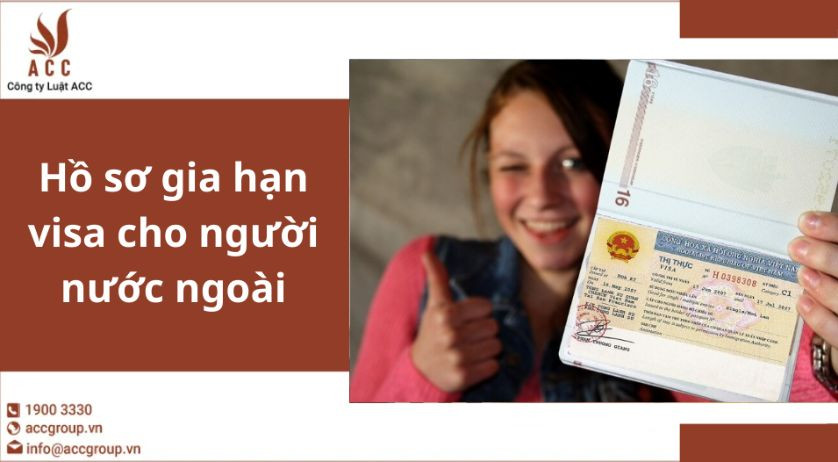 Hồ sơ gia hạn visa cho người nước ngoài