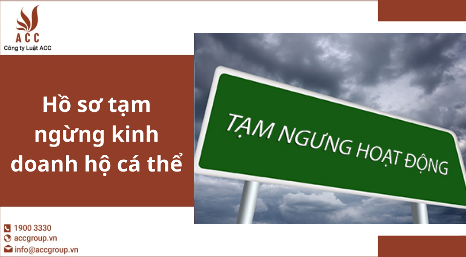 Hồ sơ tạm ngừng kinh doanh hộ cá thể