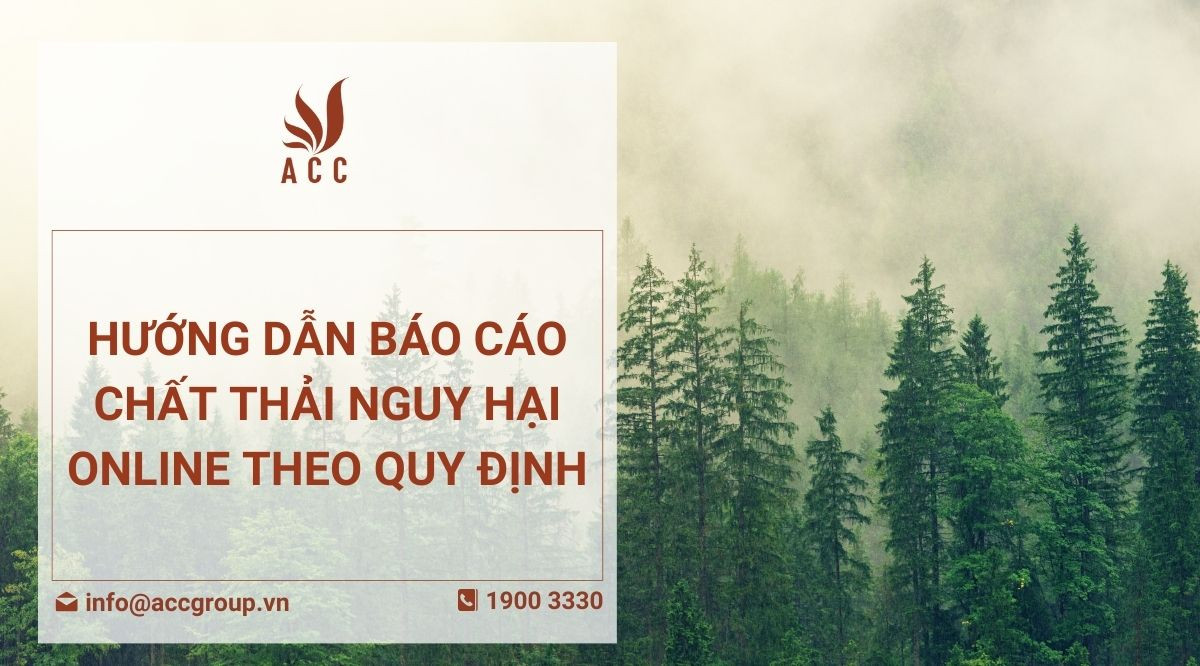 Hướng dẫn báo cáo chất thải nguy hại online theo quy định