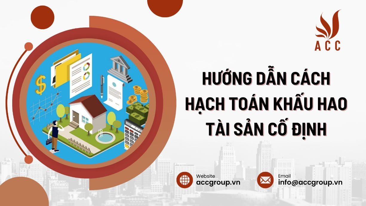 Hướng dẫn cách hạch toán khấu hao tài sản cố định mới nhất