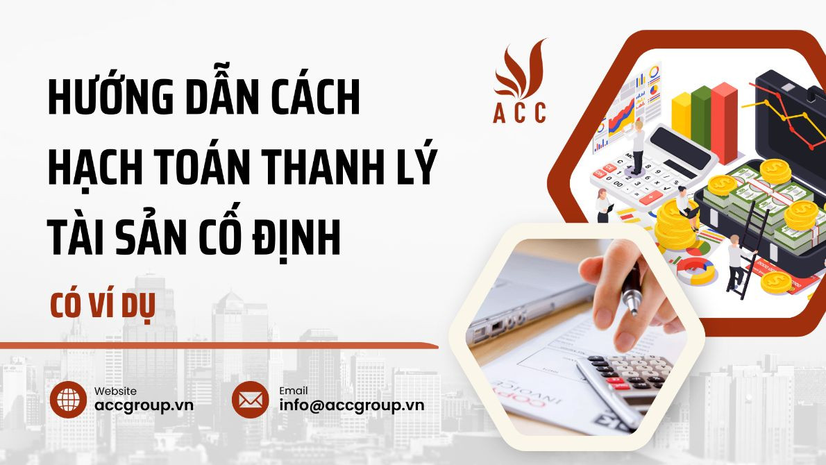 Hướng dẫn cách hạch toán thanh lý tài sản cố định - Ví dụ