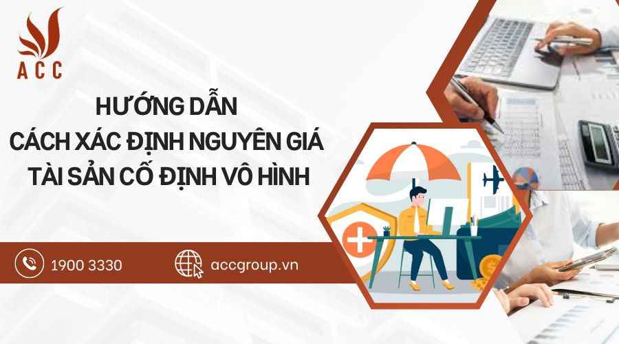 Hướng dẫn cách xác định nguyên giá tài sản cố định vô hình