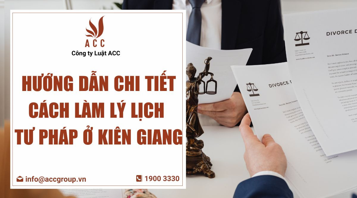 huong-dan-chi-tiet-cach-lam-ly-lich-tu-phap-o-kien-giang-1